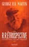 George R. R. Martin - R.R.étrospective.