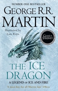 George R. R. Martin - The Ice Dragon.