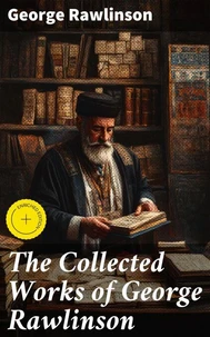 The Collected Works of George Rawlinson