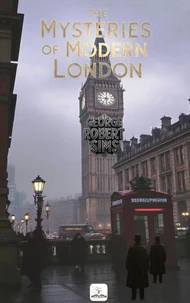 The Mysteries of Modern London