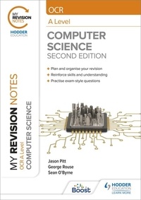 George Rouse et Jason Pitt - My Revision Notes: OCR A Level Computer Science: Second Edition.