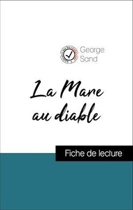 George Sand - Analyse de l'œuvre : La Mare au diable (résumé et fiche de lecture plébiscités par les enseignants sur fichedelecture.fr).