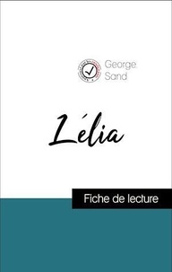 George Sand - Analyse de l'œuvre : Lélia (résumé et fiche de lecture plébiscités par les enseignants sur fichedelecture.fr).
