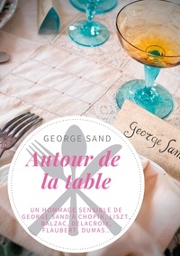 George Sand - Autour de la table.