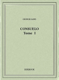 George Sand - Consuelo I.