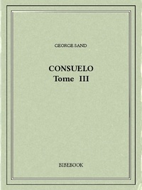George Sand - Consuelo III.