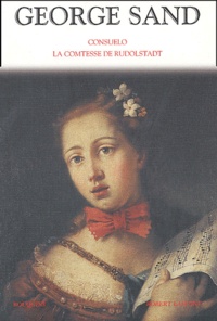 George Sand - Consuelo suivi de La comtesse de Rudolstadt.