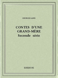 George Sand - Contes d'une grand-mère II.