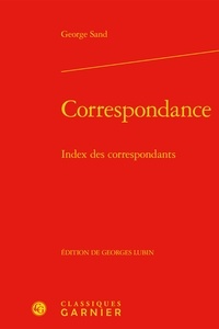 George Sand - Correspondance - Index des correspondants.