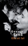 George Sand - Elle Et Lui.
