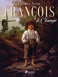 George Sand - François le Champi.