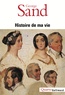 George Sand - Histoire de ma vie.