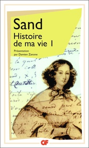 George Sand - Histoire de ma vie - Tome 1.