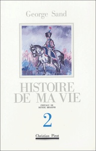 George Sand - Histoire de ma vie - Tome 2.