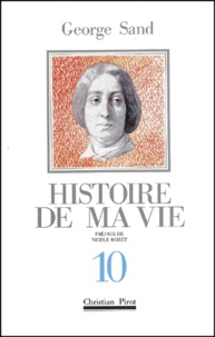 George Sand - Histoire de ma vie - Volume 10.
