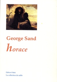 George Sand - Horace.