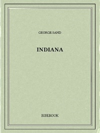 Téléchargez des magazines et des livres gratuits Indiana par George Sand iBook DJVU PDF en francais