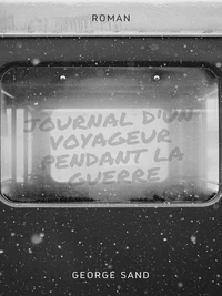 Journal d'un voyageur pendant la guerre