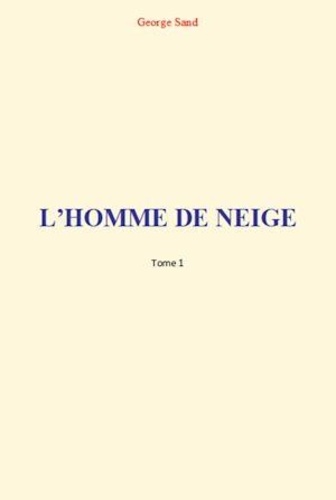 L'Homme de Neige (Tome 1)