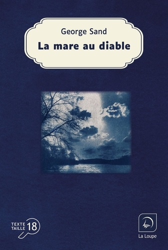 La mare au diable Edition en gros caractères