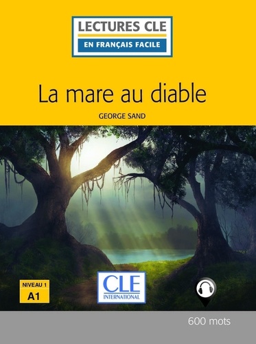 LECT FRANC FACI  La mare au diable - Niveau 1/A1 - Lecture CLE en français facile - Ebook