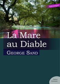 George Sand - La Mare au Diable.