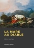 George Sand - La Mare au diable.
