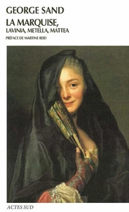 La Marquise, Lavinia, Metella, Mattea