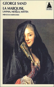 George Sand - La Marquise, Lavinia, Metella, Mattea.