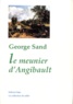 George Sand - Le meunier d'Angibault.