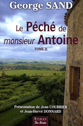 George Sand - Le Péché de monsieur Antoine - Tome 2.