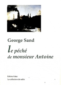 George Sand - Le péché de monsieur Antoine.