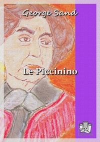 George Sand - Le Piccinino.
