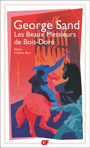 George Sand - Les beaux messieurs de Bois-Doré.