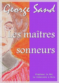 George Sand - Les maîtres sonneurs.
