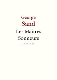 George Sand - Les Maîtres Sonneurs.