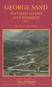 George Sand - Nouvelles lettres d’un voyageur - 1877.