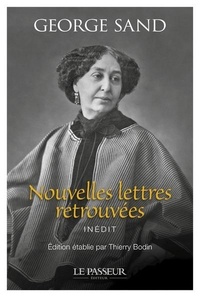 George Sand - Nouvelles lettres retrouvées.