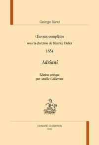 George Sand et Béatrice Didier - Oeuvres complètes, 1854 - Adriani.