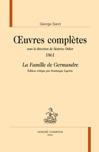 George Sand - Oeuvres complètes, 1861 - La famille de Germandre.