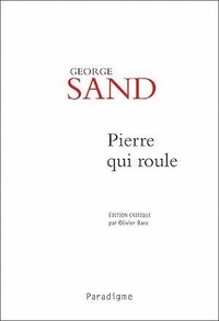 George Sand - Pierre qui roule.