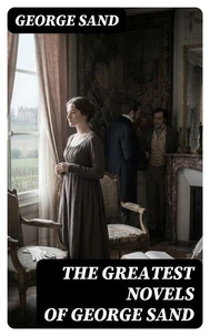 The Greatest Novels of George Sand