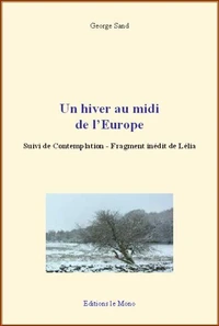 Un hiver au midi de l'Europe : Suivi de Contemplation - Fragment inédit de Lélia