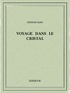George Sand - Voyage dans le cristal.