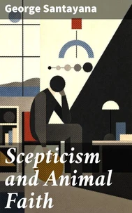 Scepticism and Animal Faith