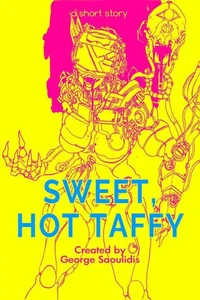 Sweet, Hot Taffy