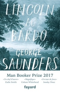 George Saunders - Lincoln au Bardo.