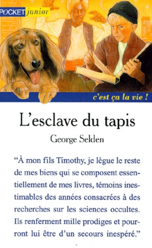 George Selden - L'esclave du tapis.