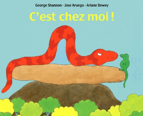 George Shannon et José Aruego - C'Est Chez Moi !.
