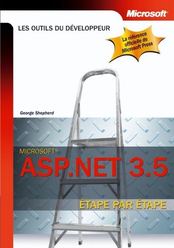 George Shepherd - ASP.NET 3.5 - Etape par Etape.